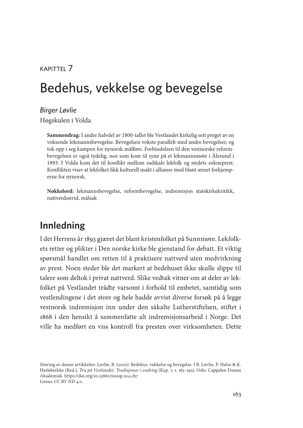 Bedehus, Vekkelse Og Bevegelse