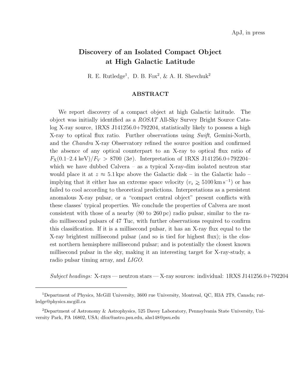 Discovery of an Isolated Compact Object at High Galactic Latitude