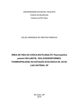 ÁREA DE VIDA DA CHOCA-DO-PLANALTO Thamnophilus Pelzelni HELLMAYR, 1924 (PASSERIFORMES: THAMNOPHILIDAE) NA ESTAÇÃO ECOLÓGICA DE JATAÍ