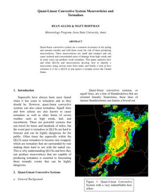 Quasi-Linear Convective System Mesovorticies and Tornadoes