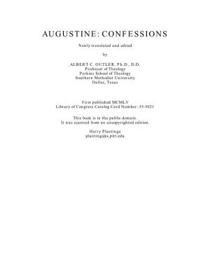 Augustine, the “Confession of Sins.” But, at the Same Time, and More Importantly, Confiteri Means to Acknowledge, to God, the Truth One Knows About God