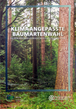Klimaangepasste Baumartenwahl in Den Niedersächsischen Landesforsten