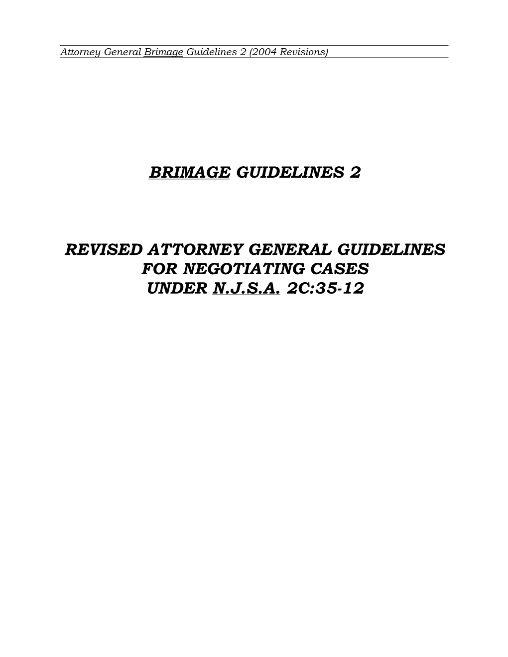 Brimage Guidelines 2 Revised Attorney General Guidelines for Negotiating