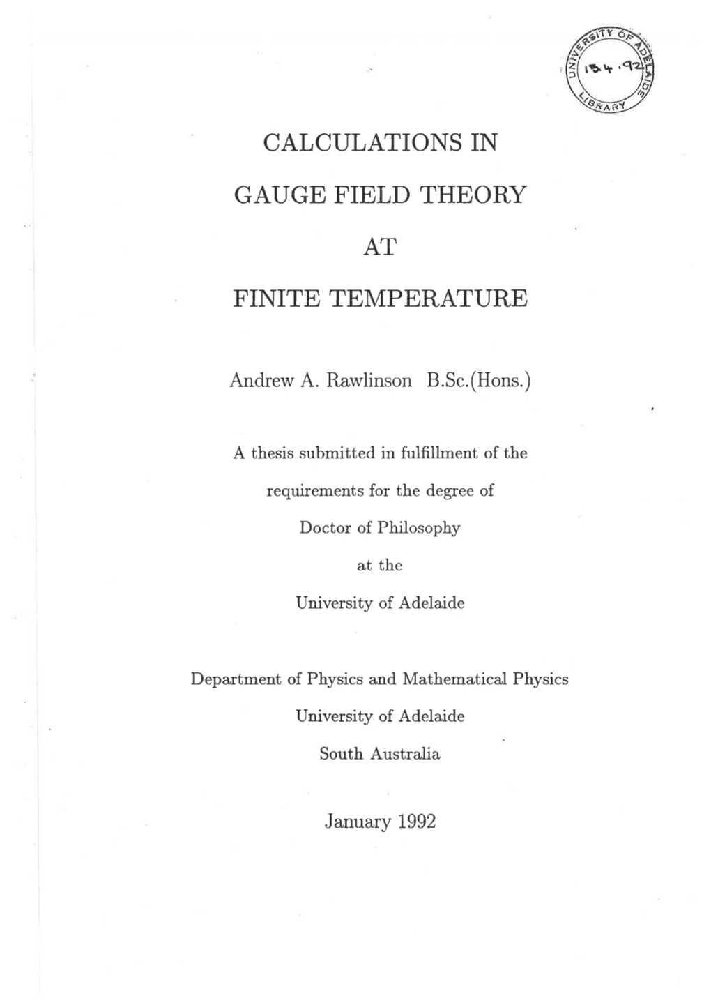 Calculations in Gauge Field Theory at Finite Temperature
