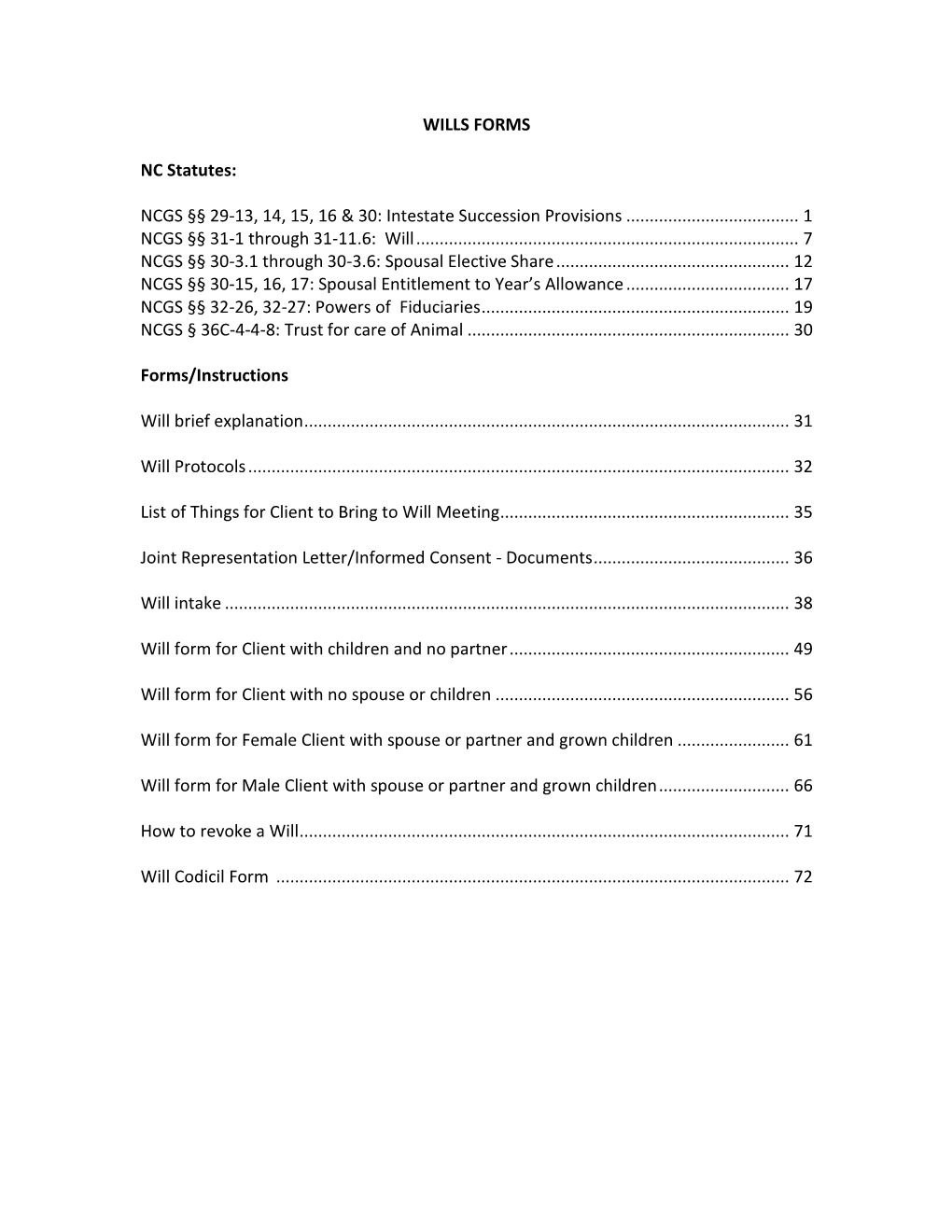 WILLS FORMS NC Statutes: NCGS §§ 29-13, 14, 15, 16 & 30