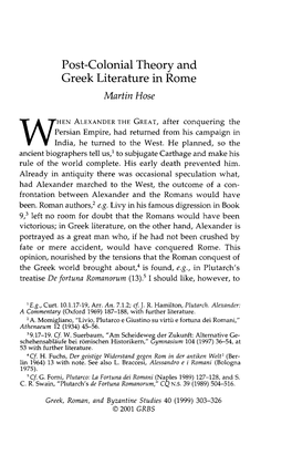 Post-Colonial Theory and Greek Literature in Rome Hose, Martin Greek, Roman and Byzantine Studies; Winter 1999; 40, 4; Proquest Pg