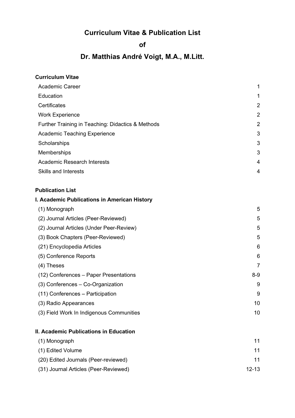 Curriculum Vitae & Publication List of Dr. Matthias André Voigt, MA, M.Litt