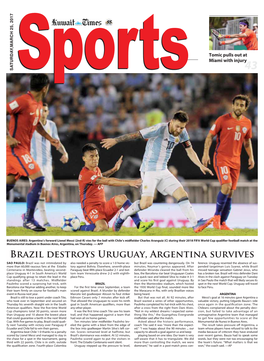 Brazil Destroys Uruguay, Argentina Survives