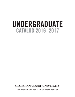 UNDERGRADUATE CATALOG 2016–2017 Academic Calendar