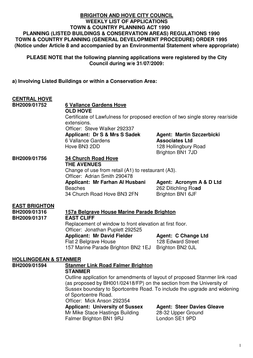 Brighton and Hove City Council Weekly List of Applications Town & Country Planning Act 1990 Planning (Listed Buildings &