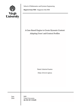 A Case-Based Engine to Create Dynamic Content Adapting Users’ and Context Profiles