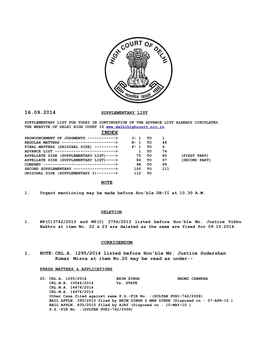 NOTE CORRIGENDUM 1. NOTE:CRL.A. 1295/2014 Listed Before Hon'ble Mr. Justice Sudershan Kumar Misra at Item No.20 May Be Read As U