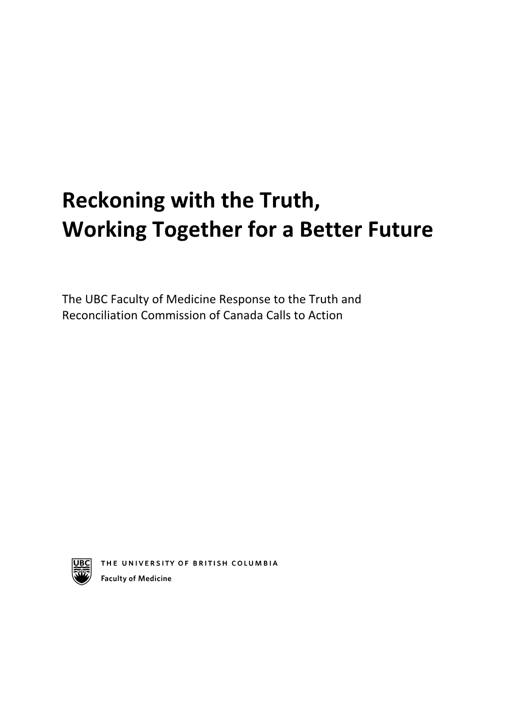 UBC Faculty of Medicine Response to the Truth and Reconciliation Commission of Canada Calls to Action