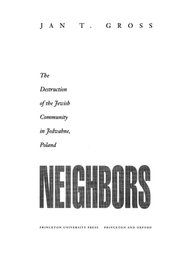 Neighbors: the Destruction of the Jewish Community in Jedwabne