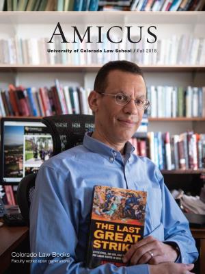 Colorado Law Books Faculty Works Span Generations Amicus Fall 2018