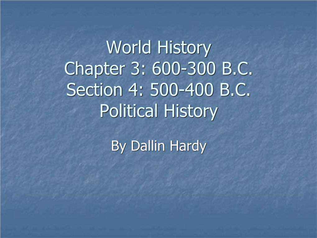 3-4 500-400 B.C. Political History