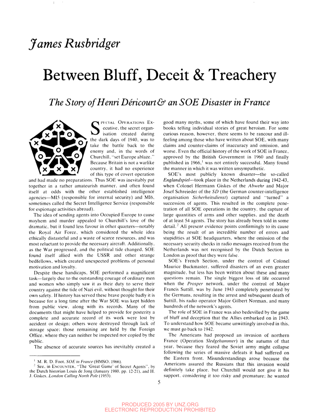 Between Bluff, Deceit & Treachery