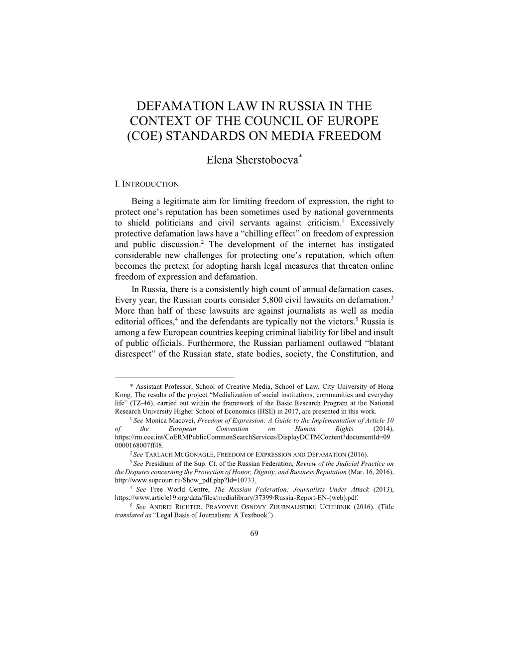 DEFAMATION LAW in RUSSIA in the CONTEXT of the COUNCIL of EUROPE (COE) STANDARDS on MEDIA FREEDOM Elena Sherstoboeva*