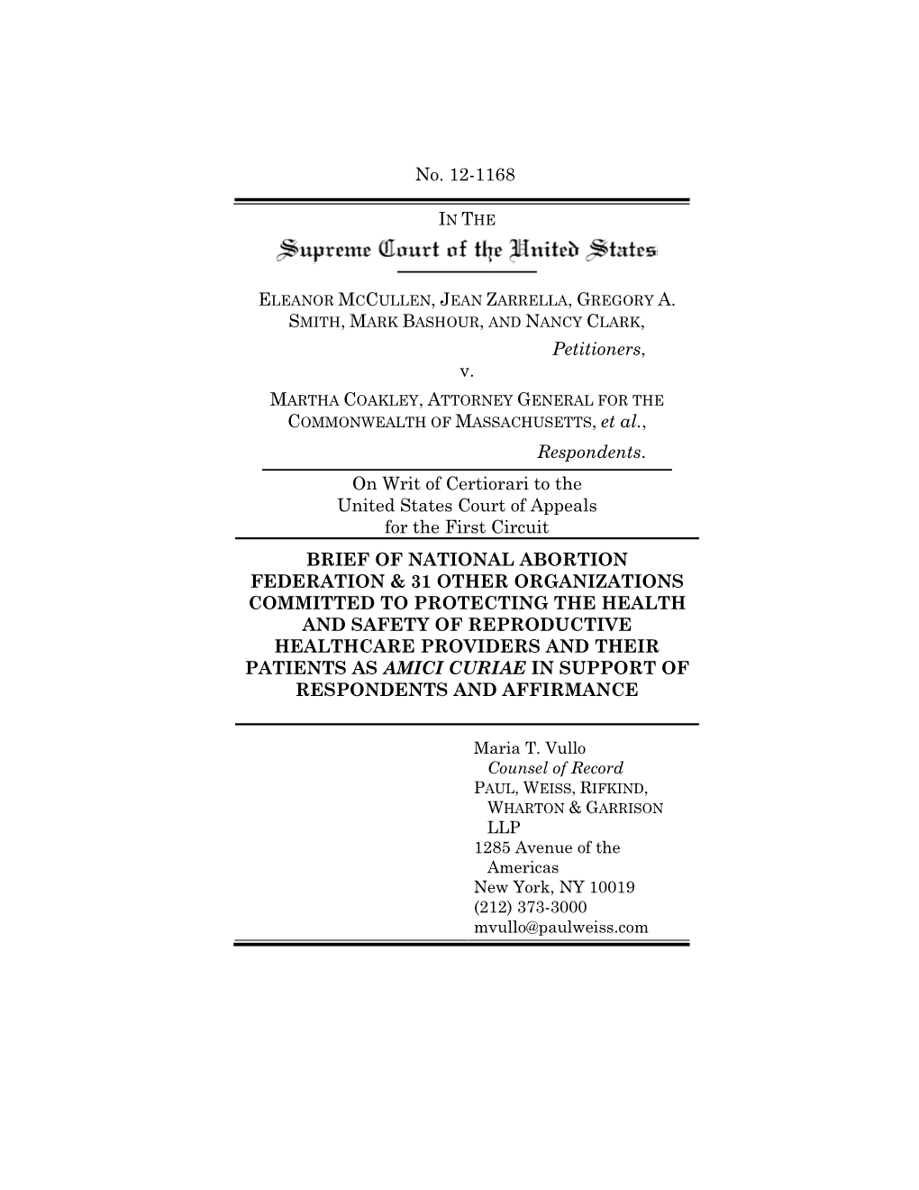 No. 12-1168 Petitioners, V. Respondents. on Writ of Certiorari