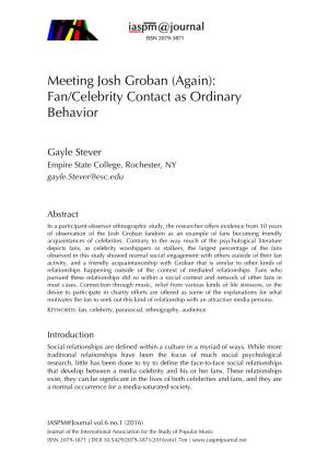 Meeting Josh Groban (Again): Fan/Celebrity Contact As Ordinary Behavior