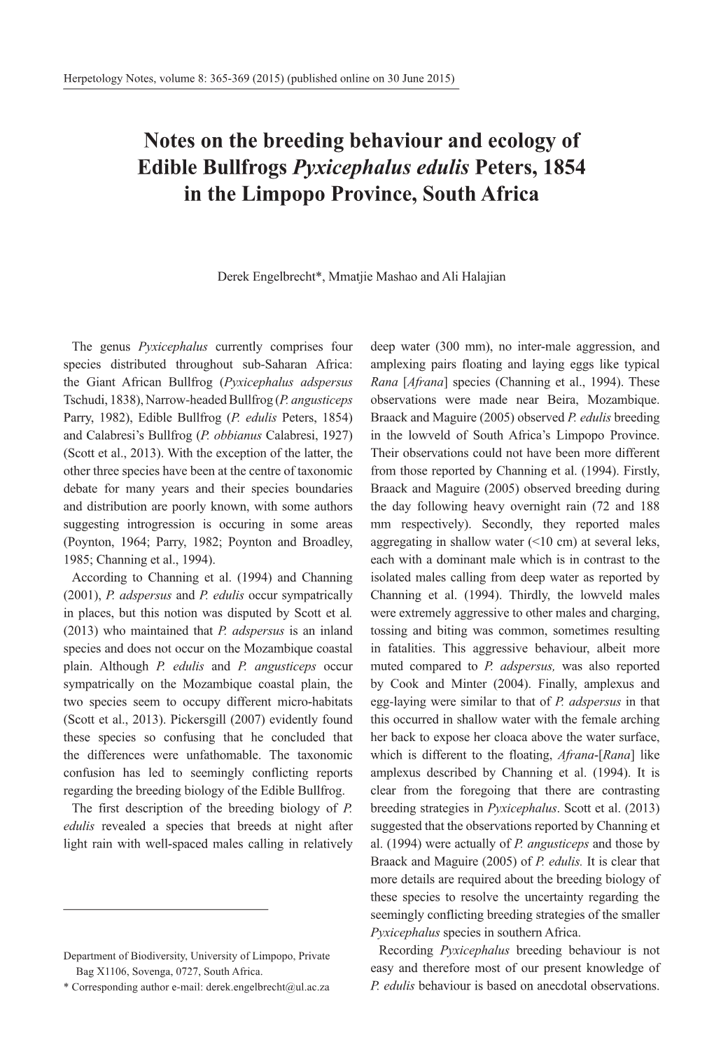 Notes on the Breeding Behaviour and Ecology of Edible Bullfrogs Pyxicephalus Edulis Peters, 1854 in the Limpopo Province, South Africa