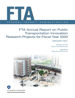 FTA Annual Report on Public Transportation Innovation Research Projects for Fiscal Year 2020 JANUARY 2021