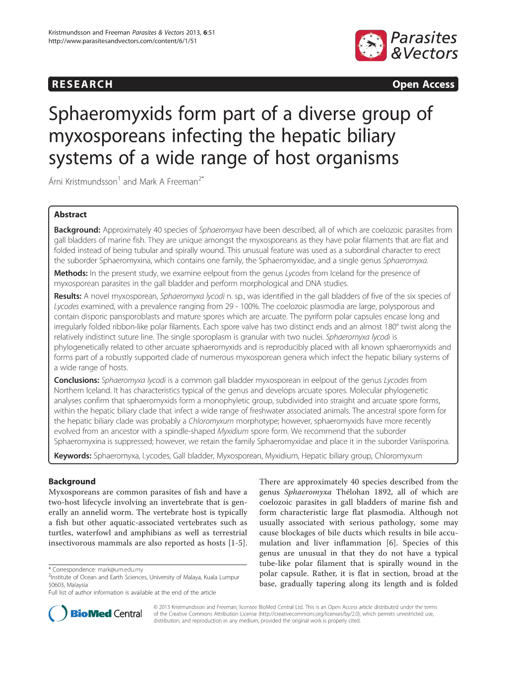 Sphaeromyxids Form Part of a Diverse Group of Myxosporeans Infecting