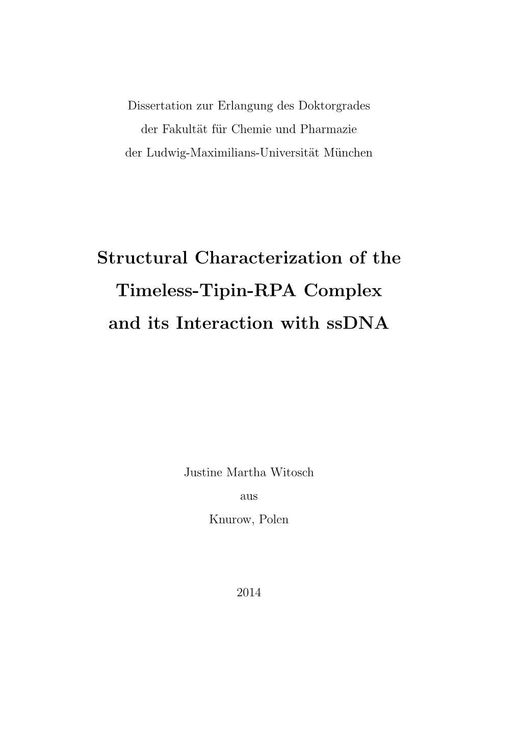 Structural Characterization of the Timeless-Tipin-RPA Complex and Its Interaction with Ssdna
