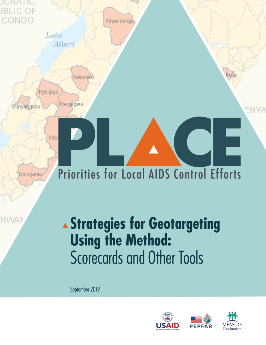 Strategies for Geographic Targeting Using the Priorities for Local AIDS Control Efforts (PLACE) Method: Scorecards and Other Tools