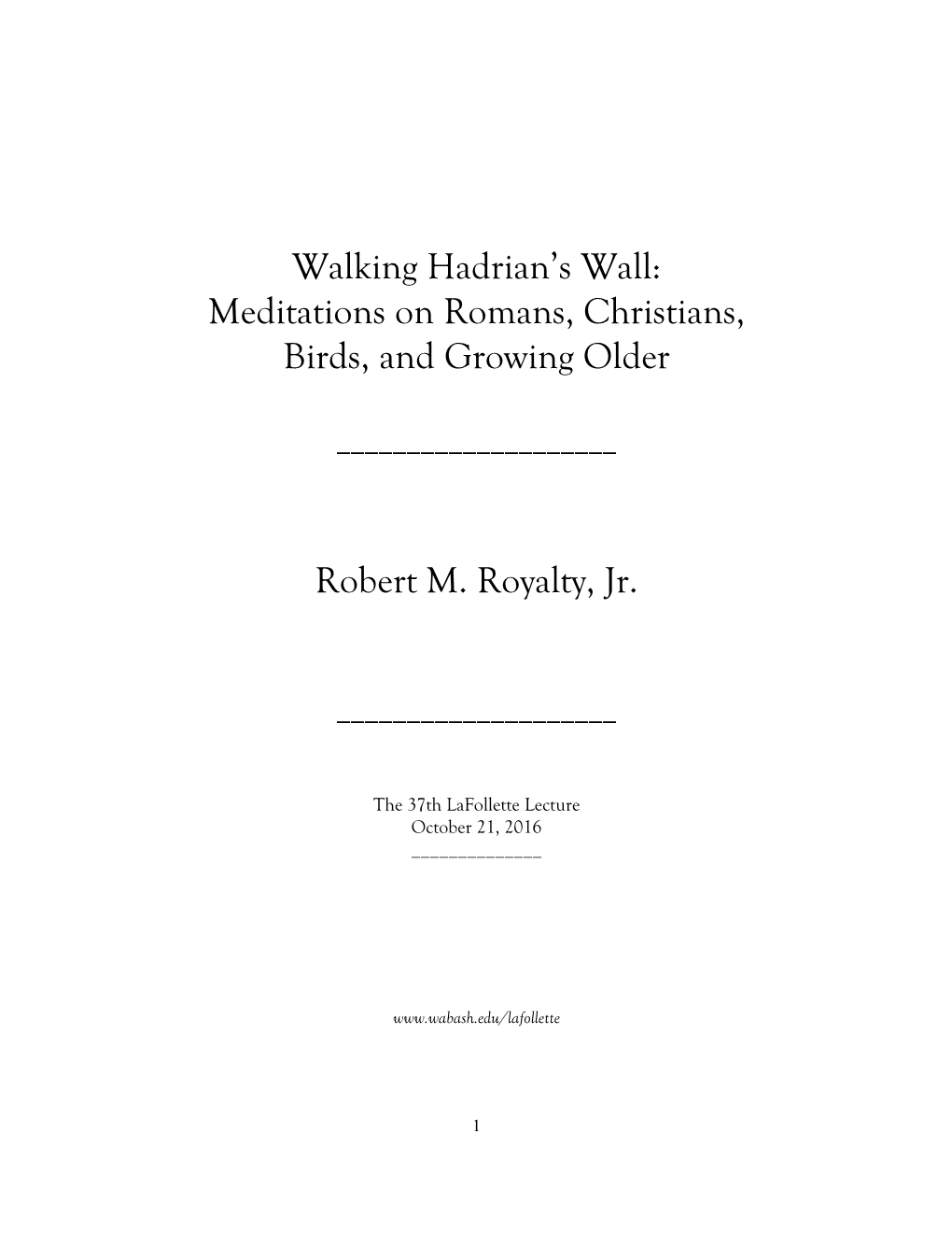 Walking Hadrian's Wall: Meditations on Romans, Christians, Birds, And