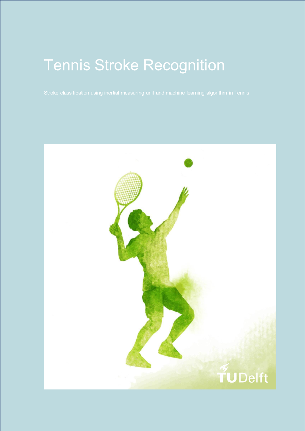 Tennis Stroke Recognition