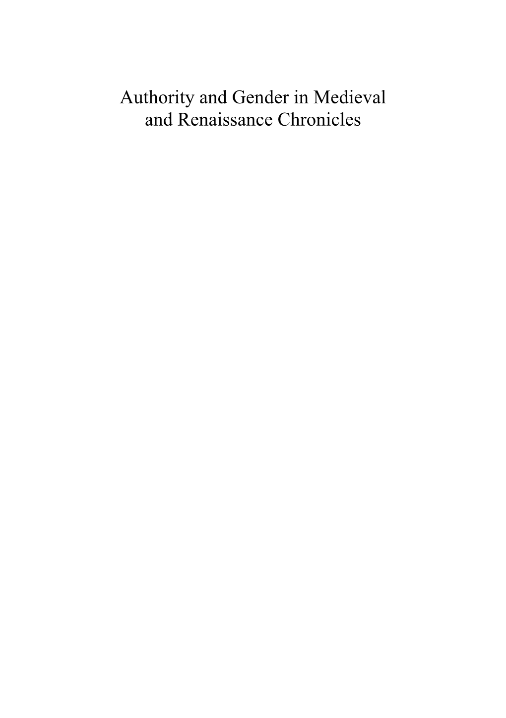 Authority and Gender in Medieval and Renaissance Chronicles