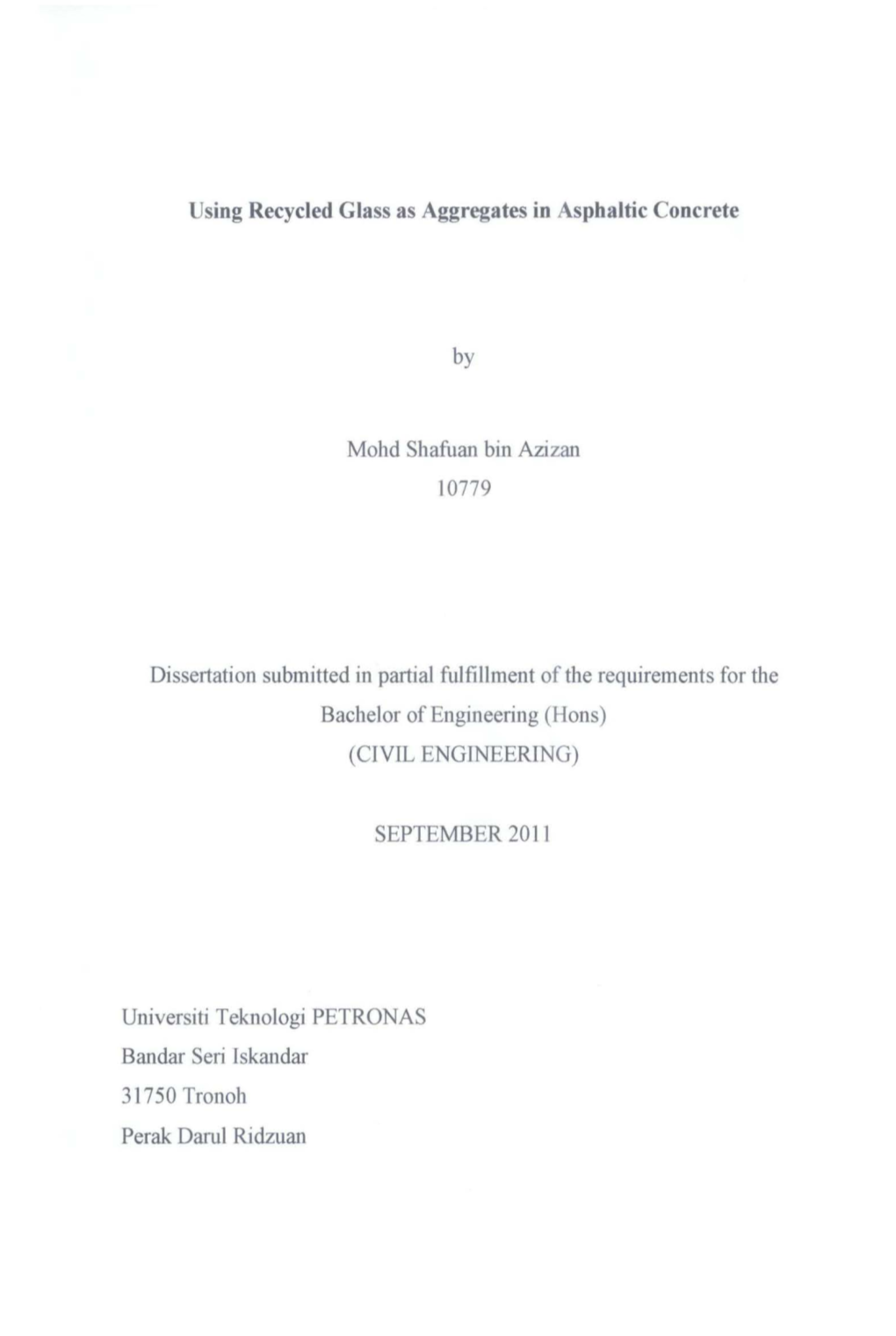 By Mohd Shafuan Bin Azizan 10779 Dissertation Submitted in Partial Fulfillment of the Requirements for the Bachelor of Engineeri