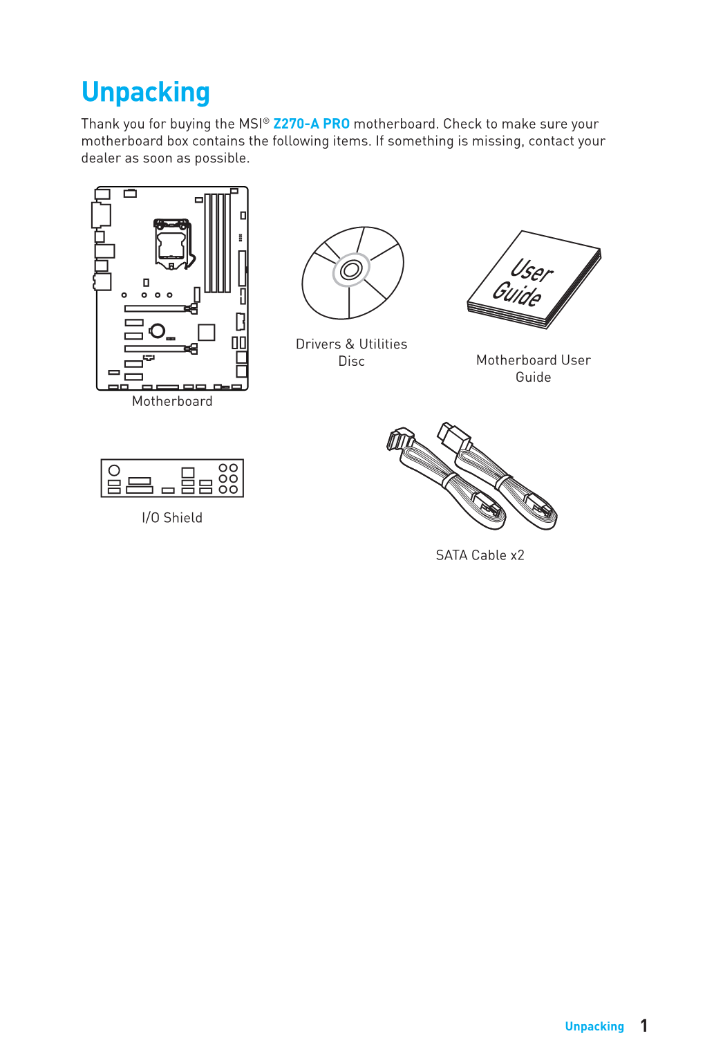 Unpacking Thank You for Buying the MSI® Z270-A PRO Motherboard