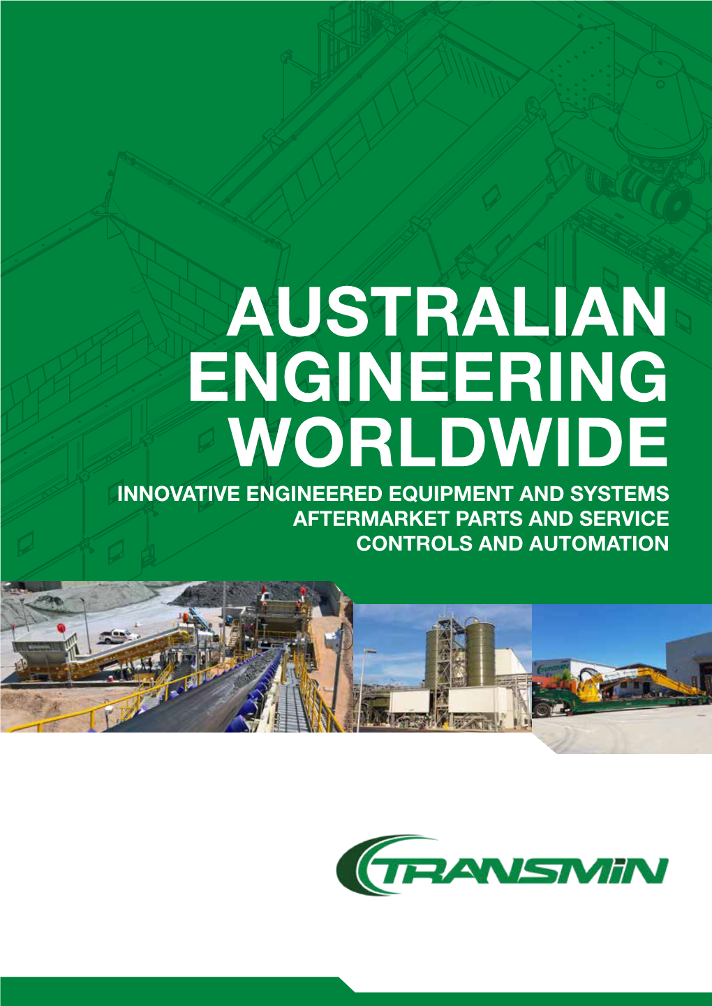 Australian Engineering Worldwide Innovative Engineered Equipment and Systems Aftermarket Parts and Service Controls and Automation Australian Engineering Worldwide