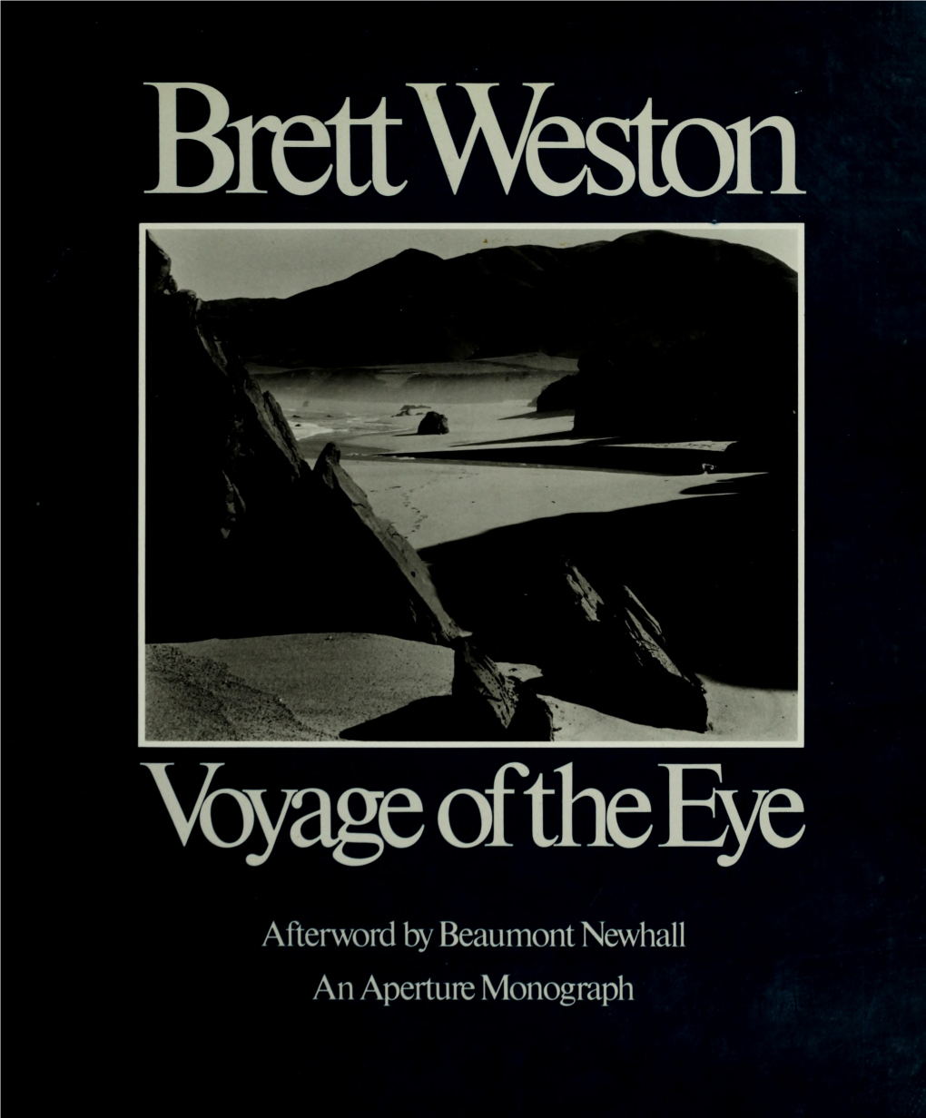 Voyage of the Eye Is a Testament to Brett Weston's