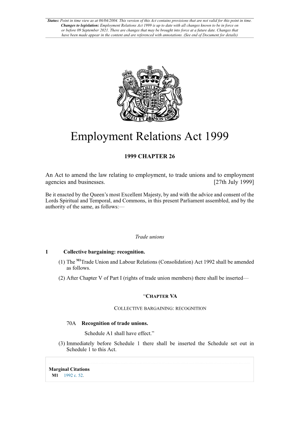 Employment Relations Act 1999 Is up to Date with All Changes Known to Be in Force on Or Before 09 September 2021