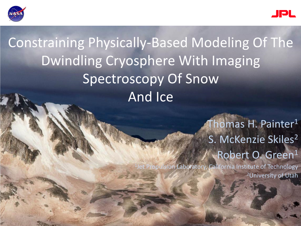 Constraining Physically-Based Modeling of the Dwindling Cryosphere with Imaging Spectroscopy of Snow and Ice