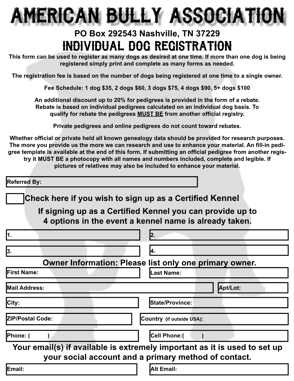 Individual Dog Registration This Form Can Be Used to Register As Many Dogs As Desired at One Time