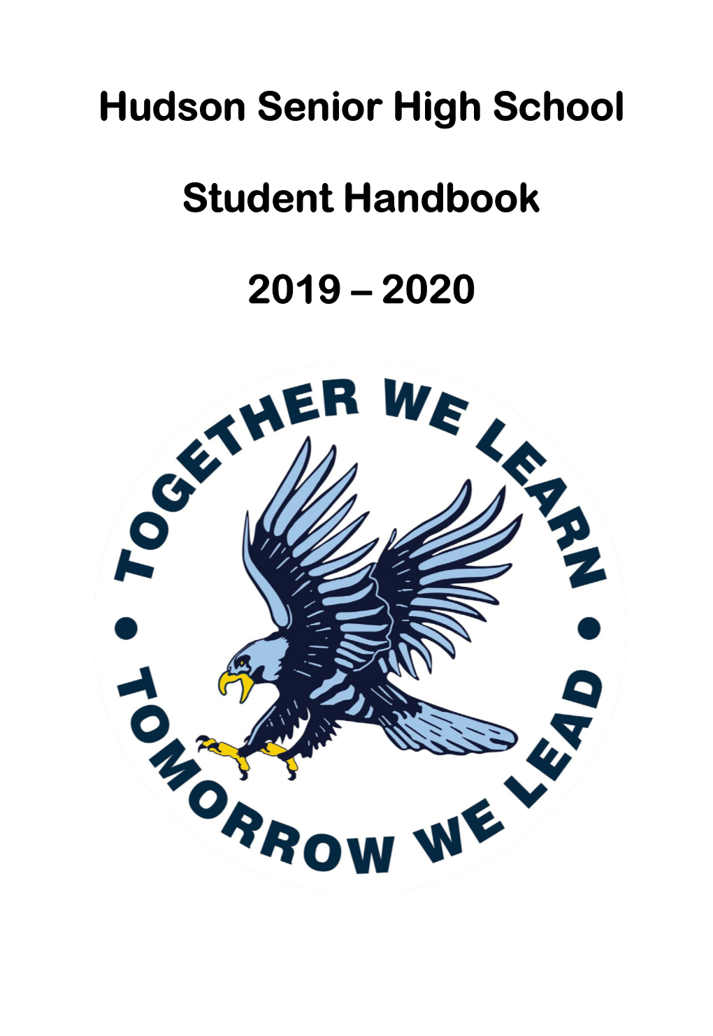 Hudson Senior High School Student Handbook 2019-2020