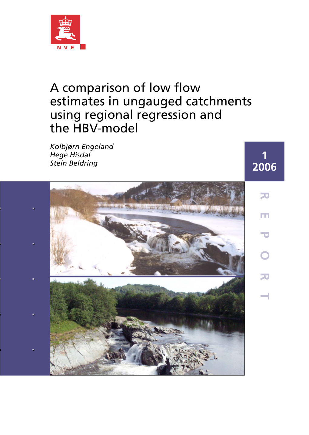 A Comparison of Low Flow Estimates in Ungauged Catchments Using Regional Regression and the HBV-Model