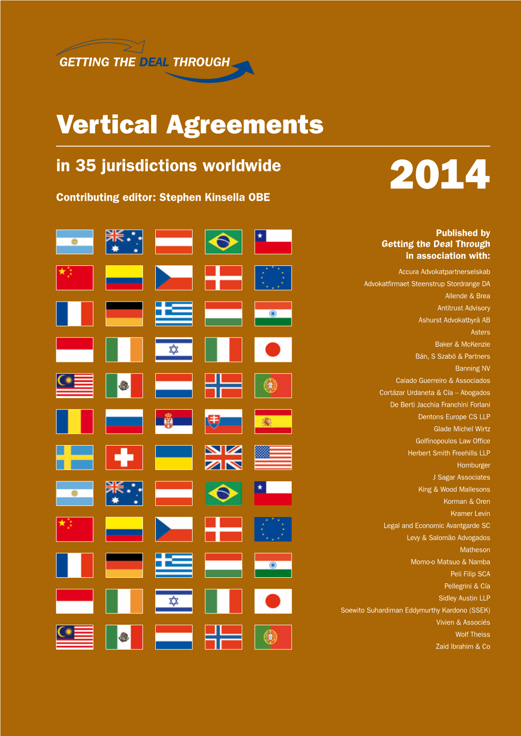 Vertical Agreements in 35 Jurisdictions Worldwide 2014 Contributing Editor: Stephen Kinsella OBE