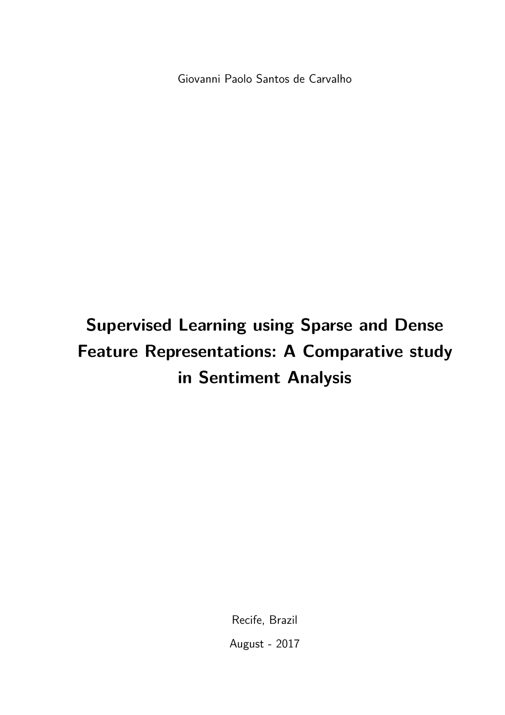 Supervised Learning Using Sparse and Dense Feature Representations: a Comparative Study in Sentiment Analysis