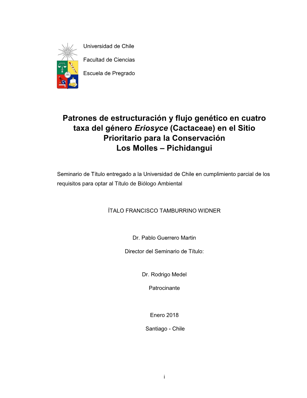 Patrones De Estructuración Y Flujo Genético En Cuatro Taxa Del Género Eriosyce (Cactaceae) En El Sitio Prioritario Para La Conservación Los Molles – Pichidangui