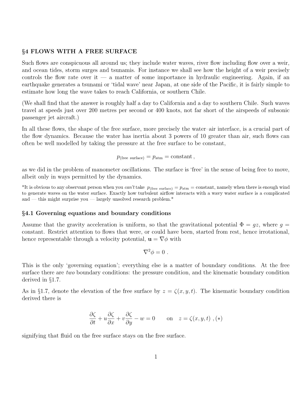 §4 FLOWS with a FREE SURFACE Such Flows Are Conspicuous All Around Us; They Include Water Waves, River Flow Including Flow Over