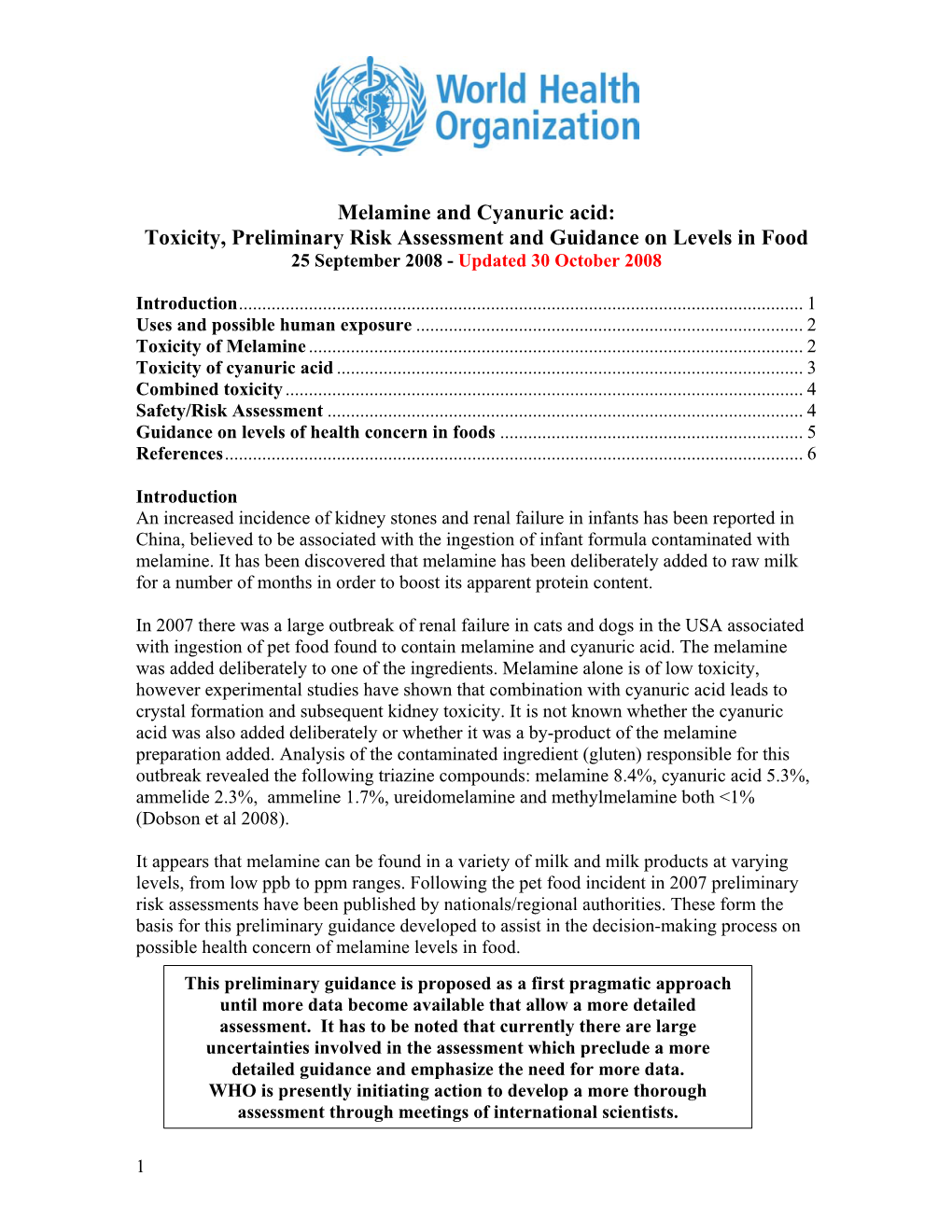 Melamine and Cyanuric Acid: Toxicity, Preliminary Risk Assessment and Guidance on Levels in Food 25 September 2008 - Updated 30 October 2008