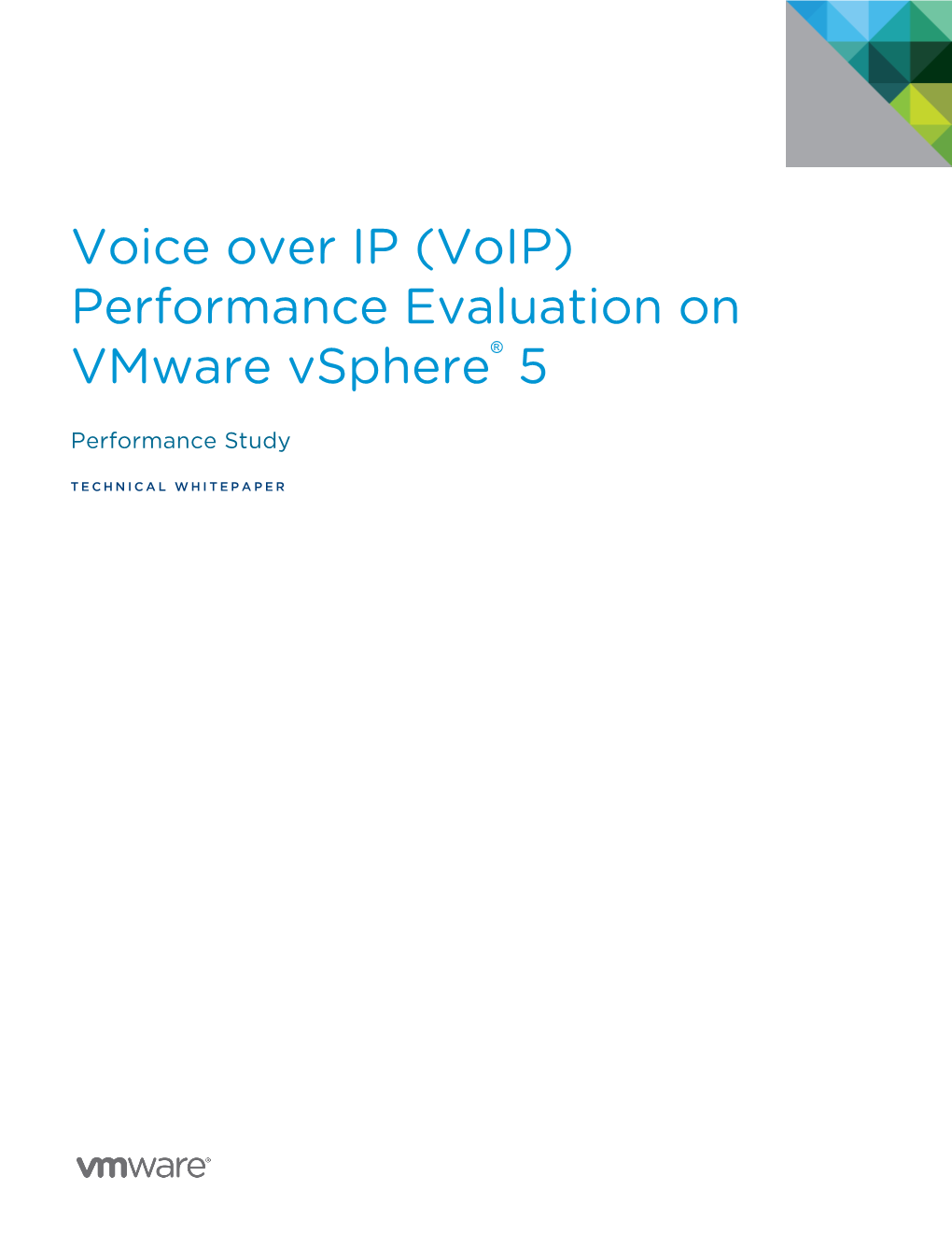 Voice Over IP (Voip) Performance Evaluation on Vmware Vsphere® 5