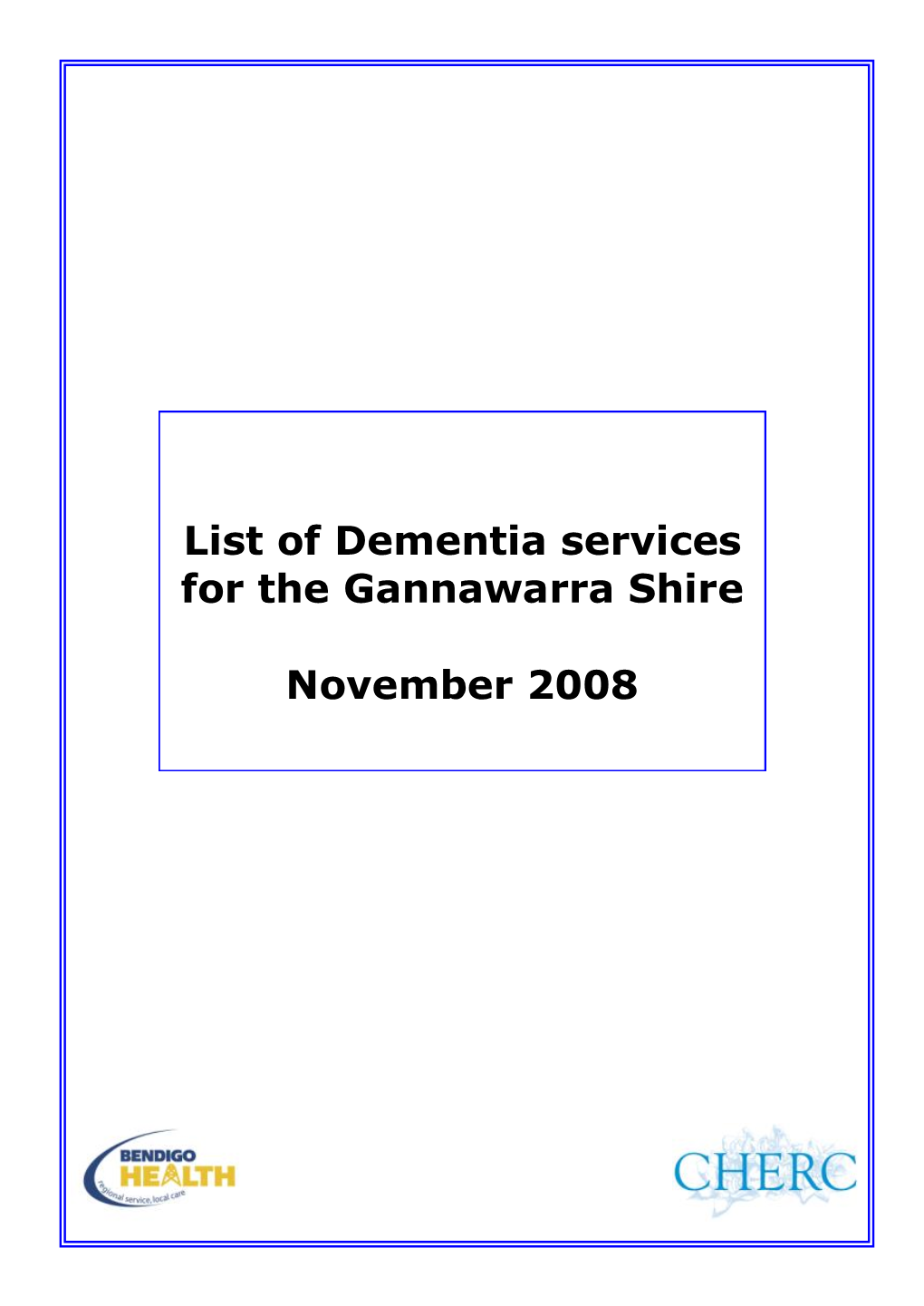 List of Dementia Services for the Gannawarra Shire November 2008