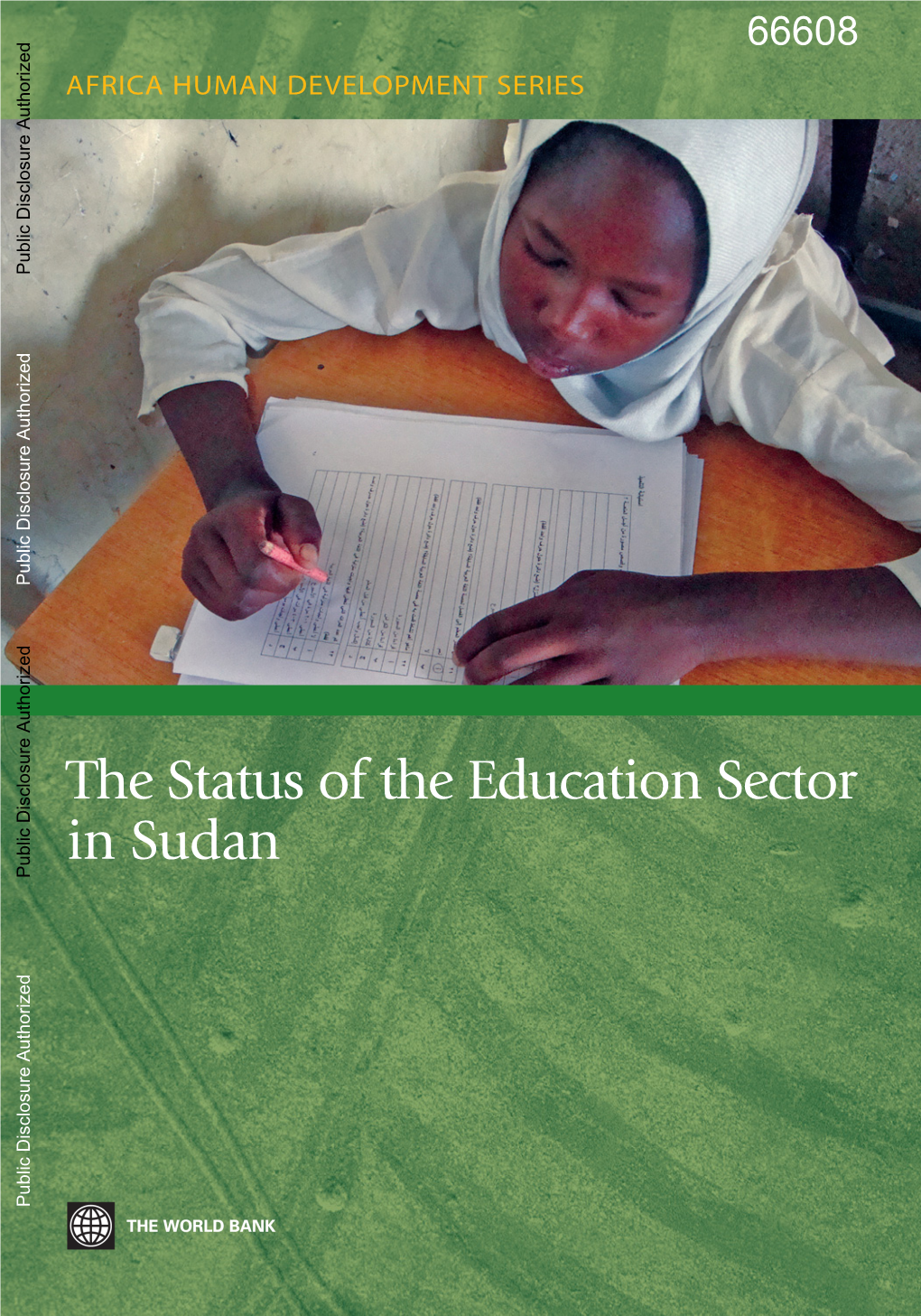 The Status of the Education Sector in Sudan Public Disclosure Authorized Public Disclosure Authorized