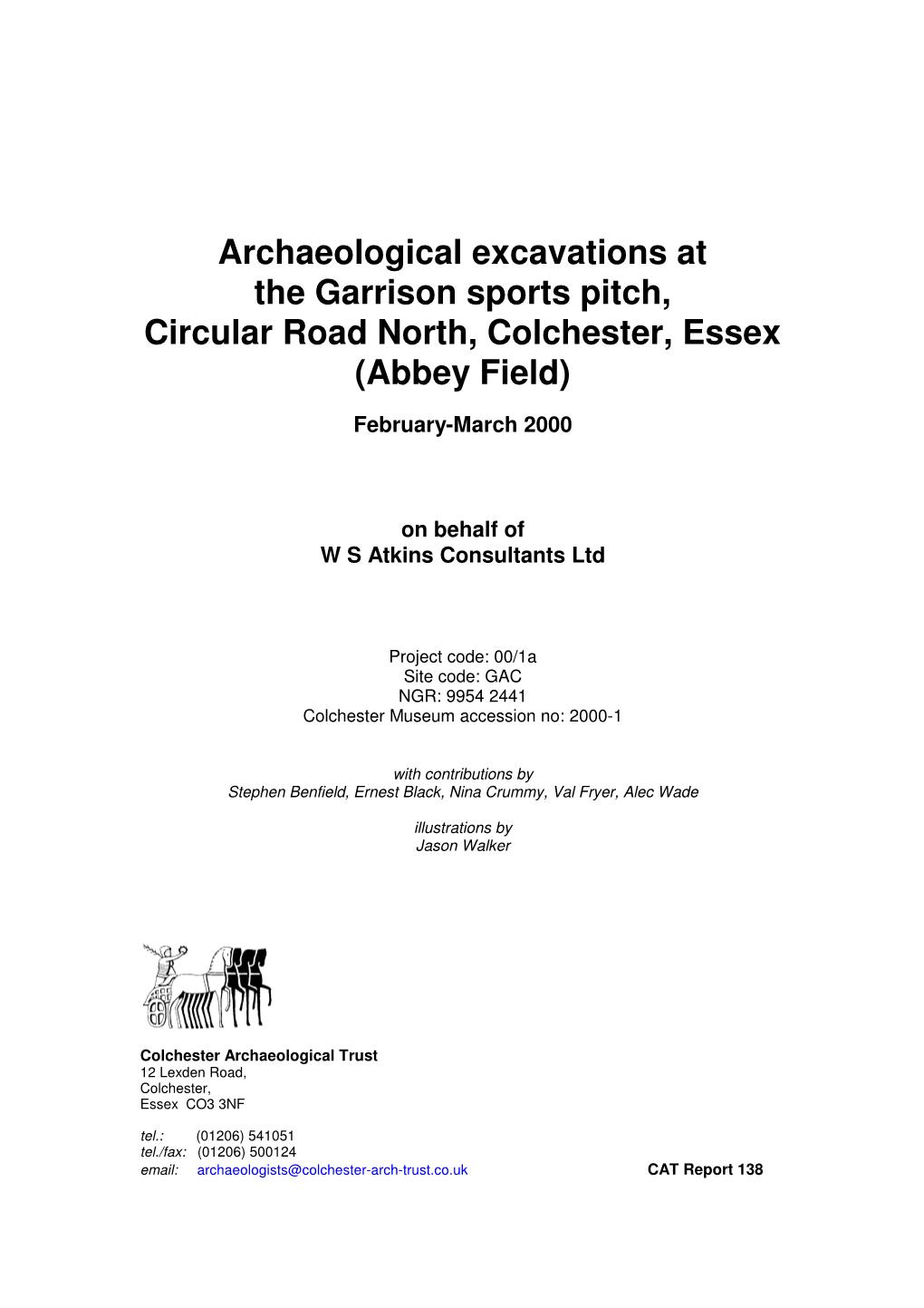 Archaeological Excavations at the Garrison Sports Pitch, Circular Road North, Colchester, Essex (Abbey Field)